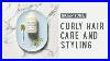 Curly Hair Care And Styling With Brian Suhr