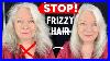 Frizzy Hair Care U0026 Styling Women Over 50